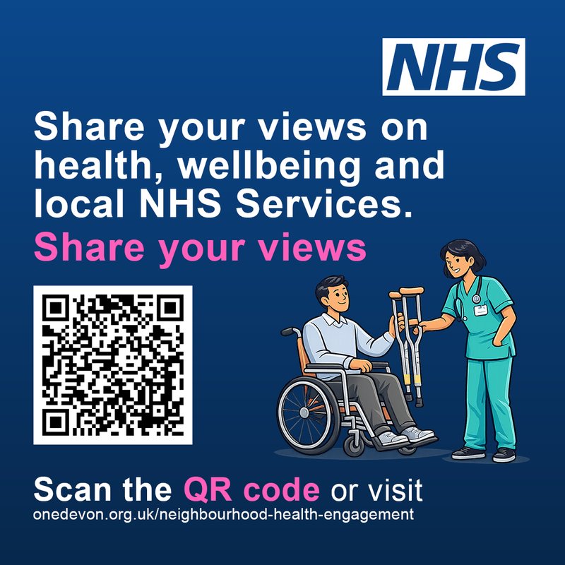 NHS poster reading 'Share your views on health, wellbeing and local NHS Services' featuring an illustration of a healthcare worker supporting a patient in a wheelchair. Includes a QR code and web address: onedevon.org.uk/neighbourhood-health-engagement